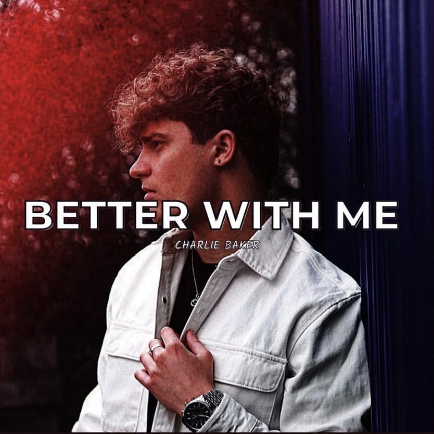 Better With Me by Charlie Baker Single Cover