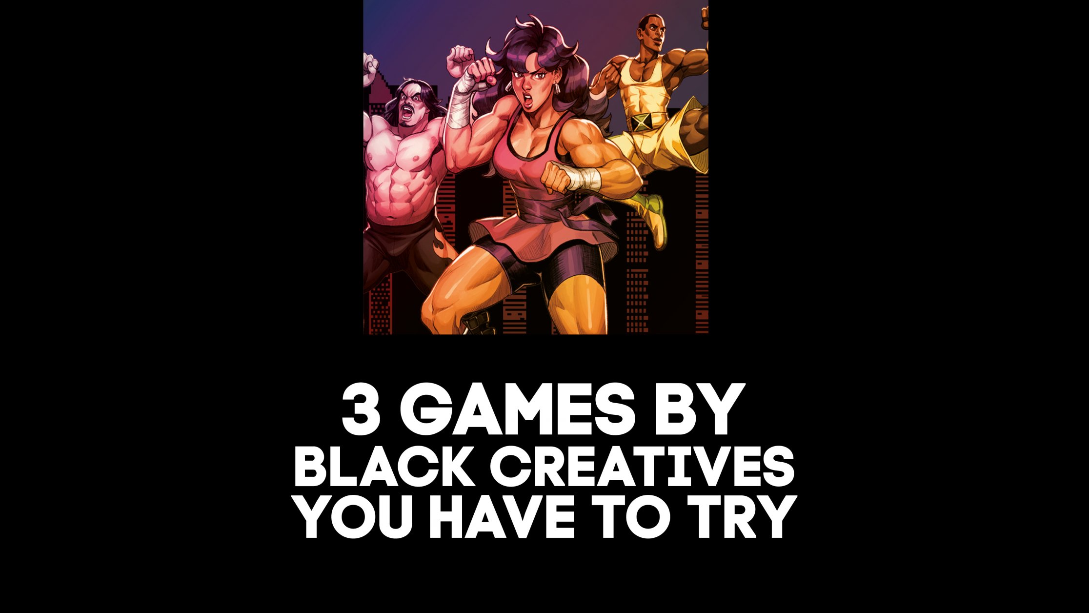 3 Games by Black Developers that you Need to Play - SAE United Kingdom
