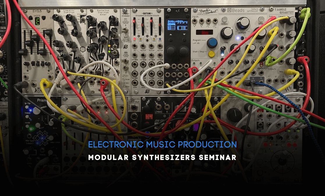 Modular Synthesizers Seminar